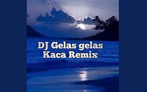 Lagu Gelas Gelas Kaca Tahun Berapa